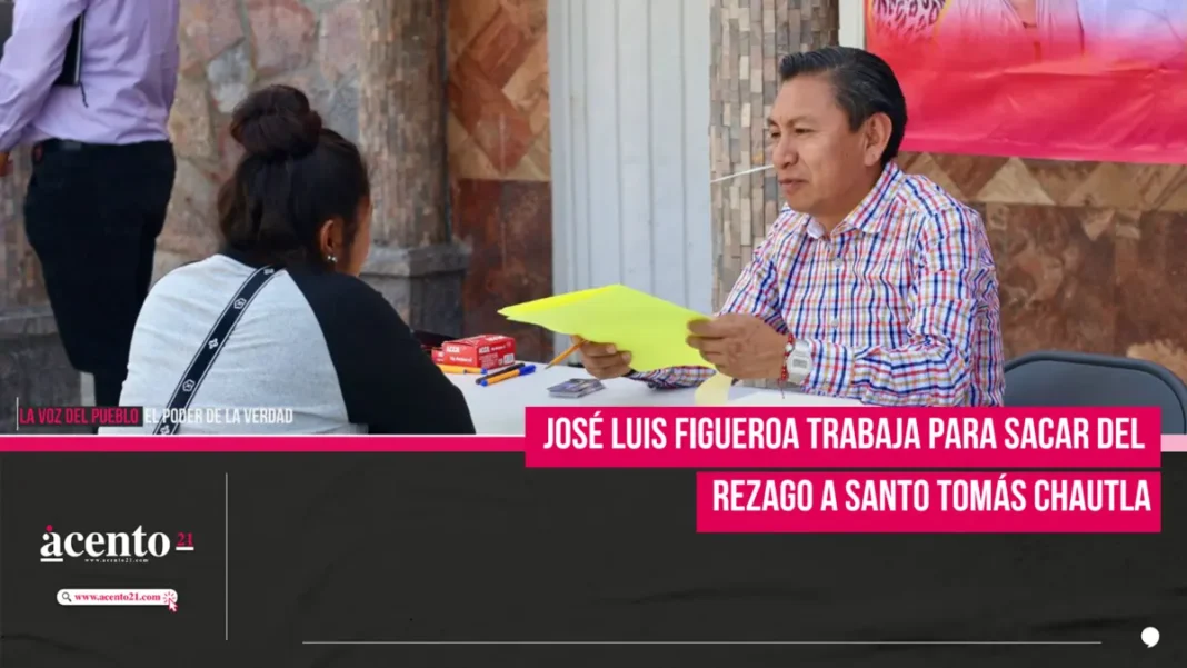 José Luis Figueroa trabaja para sacar del rezago a Santo Tomás Chautla