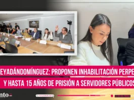 #LeyAdánDomínguez proponen inhabilitación perpetua y hasta 15 años de prisión a servidores públicos