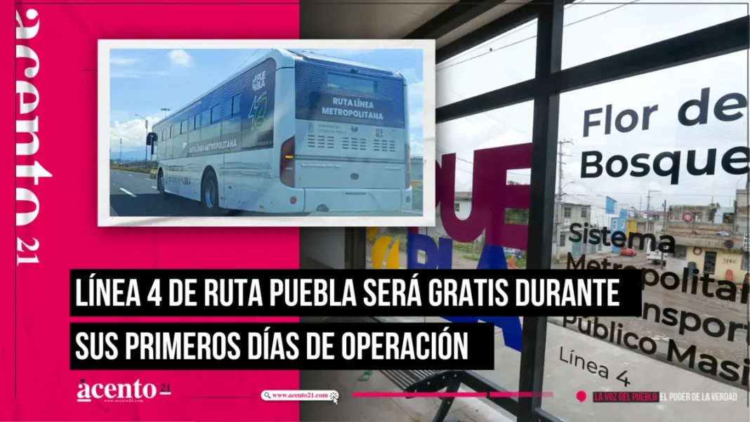 Línea 4 de RUTA Puebla será gratis durante sus primeros días de operación