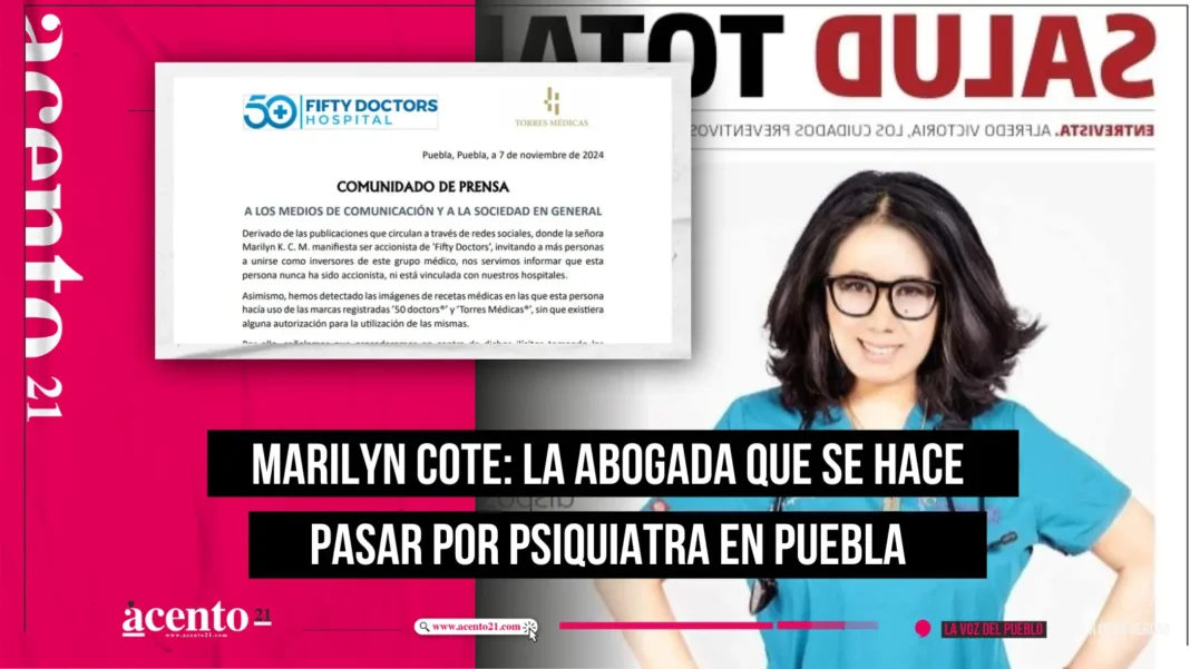 Marilyn Cote La abogada que se hace pasar por psiquiatra en Puebla