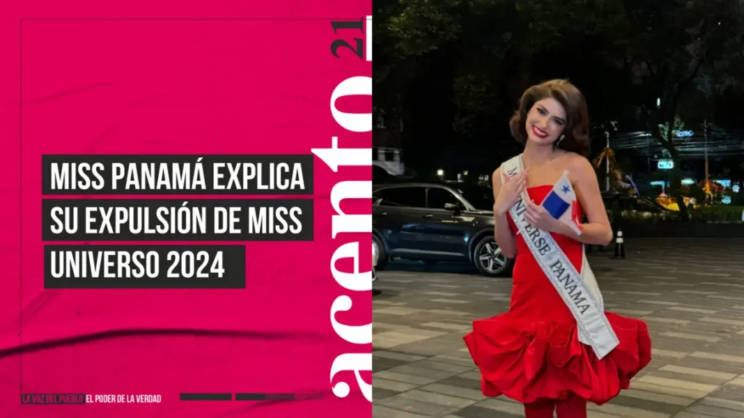 Miss Panamá explica su expulsión de Miss Universo 2024