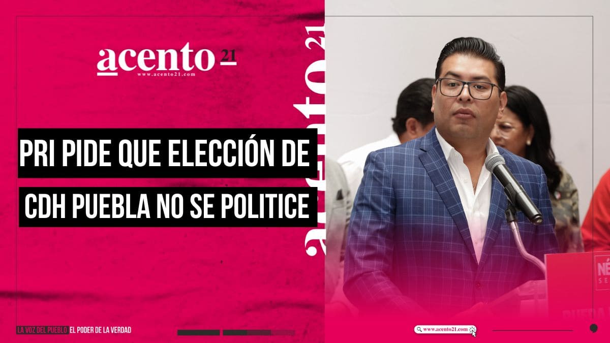 PRI pide que elección de titular en CDH Puebla no se defina por temas políticos