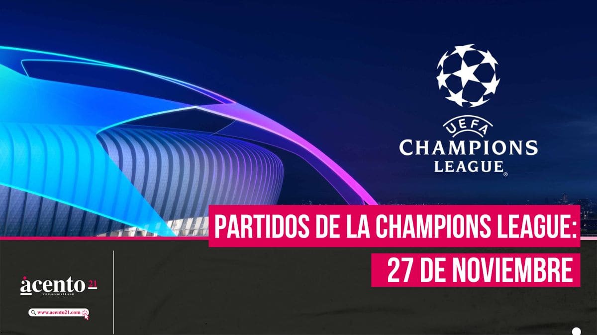 Partidos Champions League 27 de noviembre; jornada 5