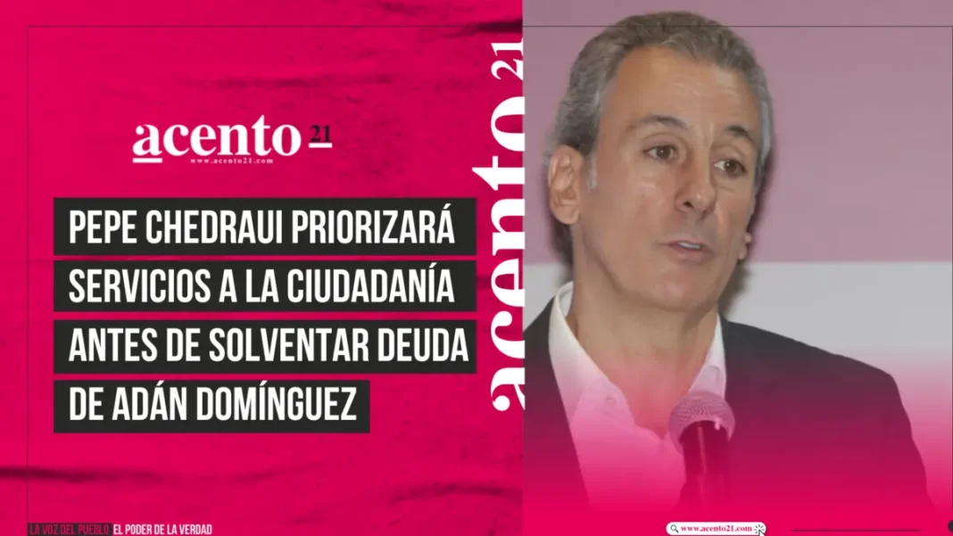 Pepe Chedraui priorizará servicios a la ciudadanía antes de solventar deuda de Adán Domínguez