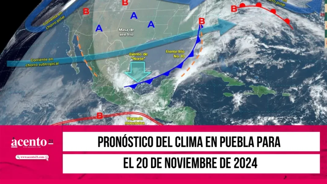 Pronóstico del clima en Puebla para el 20 de noviembre de 2024