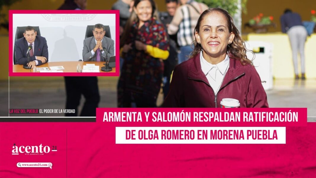 Armenta y Salomón respaldan ratificación de Olga Romero en Morena Puebla