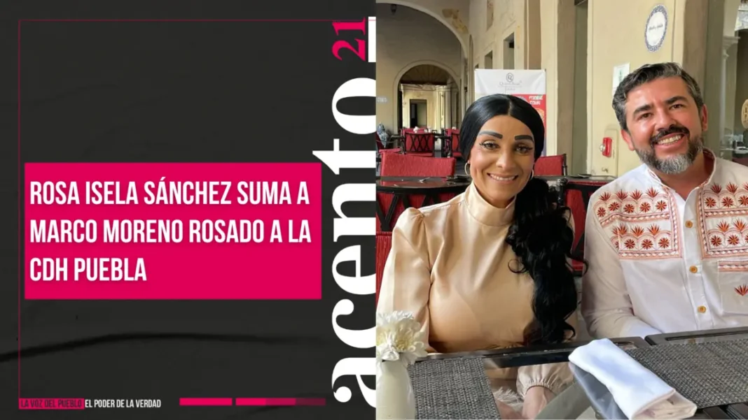 Rosa Isela Sánchez suma a Marco Moreno Rosado a la CDH Puebla