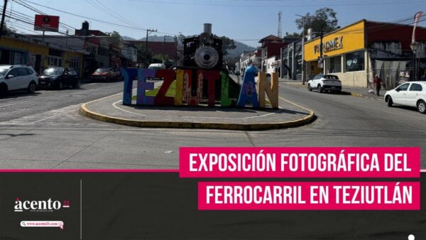 Se realiza una muestra fotográfica del ferrocarril en Teziutlán, conmemorado el Día del ferrocarrilero