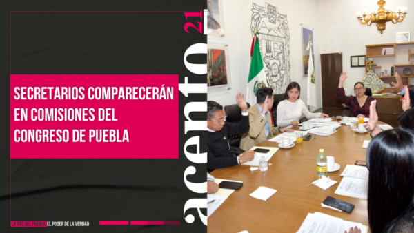 Secretarios comparecerán en comisiones del Congreso de Puebla