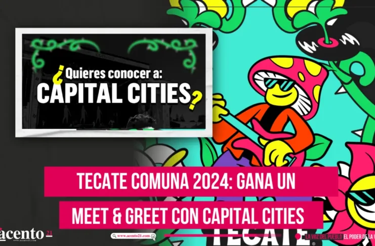 Tecate Comuna 2024 Gana un Meet & Greet con Capital Cities