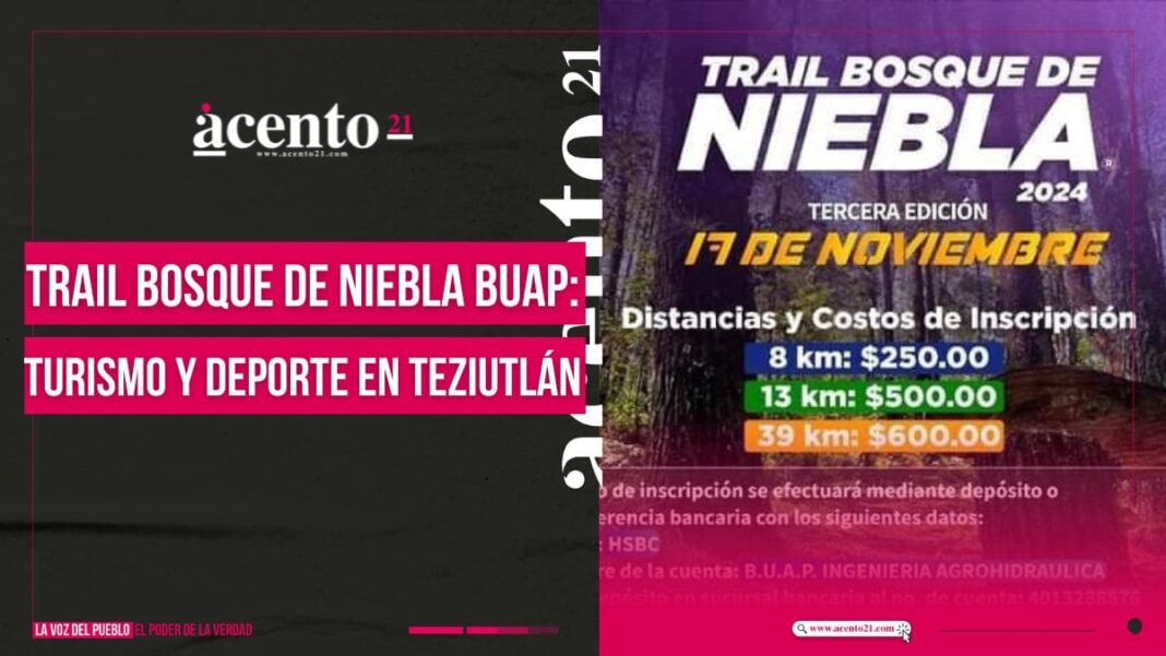 Trail Bosque de Niebla de la BUAP, una oportunidad para hacer turismo y deporte en Teziutlán