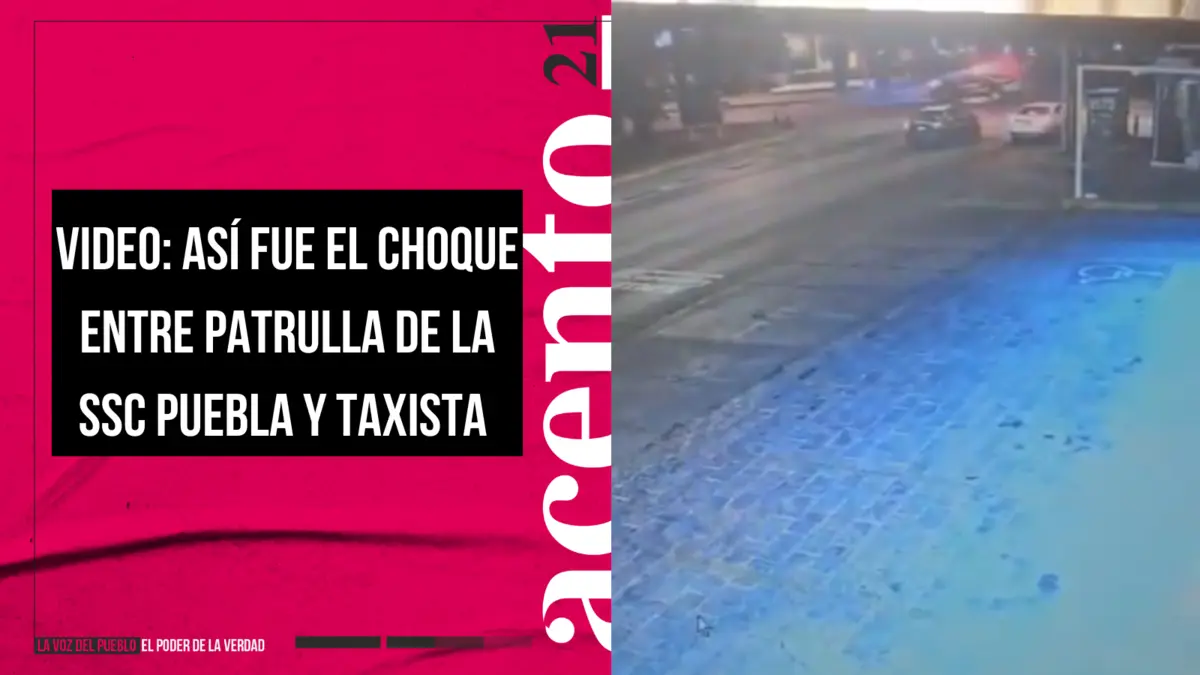 VIDEO Así fue el choque entre patrulla de la SSC Puebla y Taxista