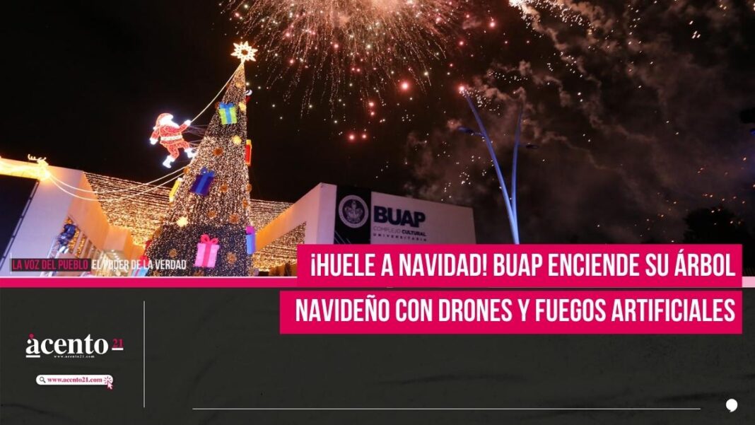 BUAP enciende su árbol navideño con drones y fuegos artificiales