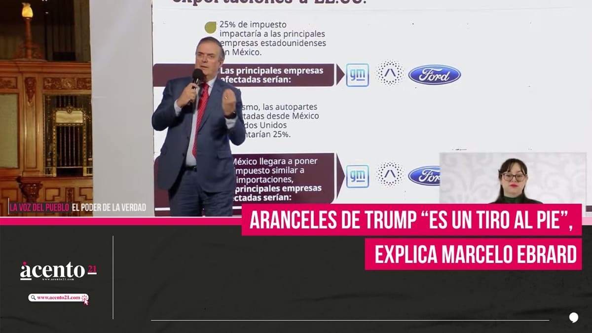 Aranceles de Trump “es un tiro al pie”, explica Marcelo Ebrard