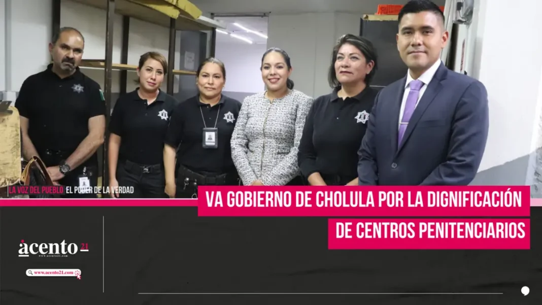 Va Gobierno de Cholula por la dignificación de Centros Penitenciarios