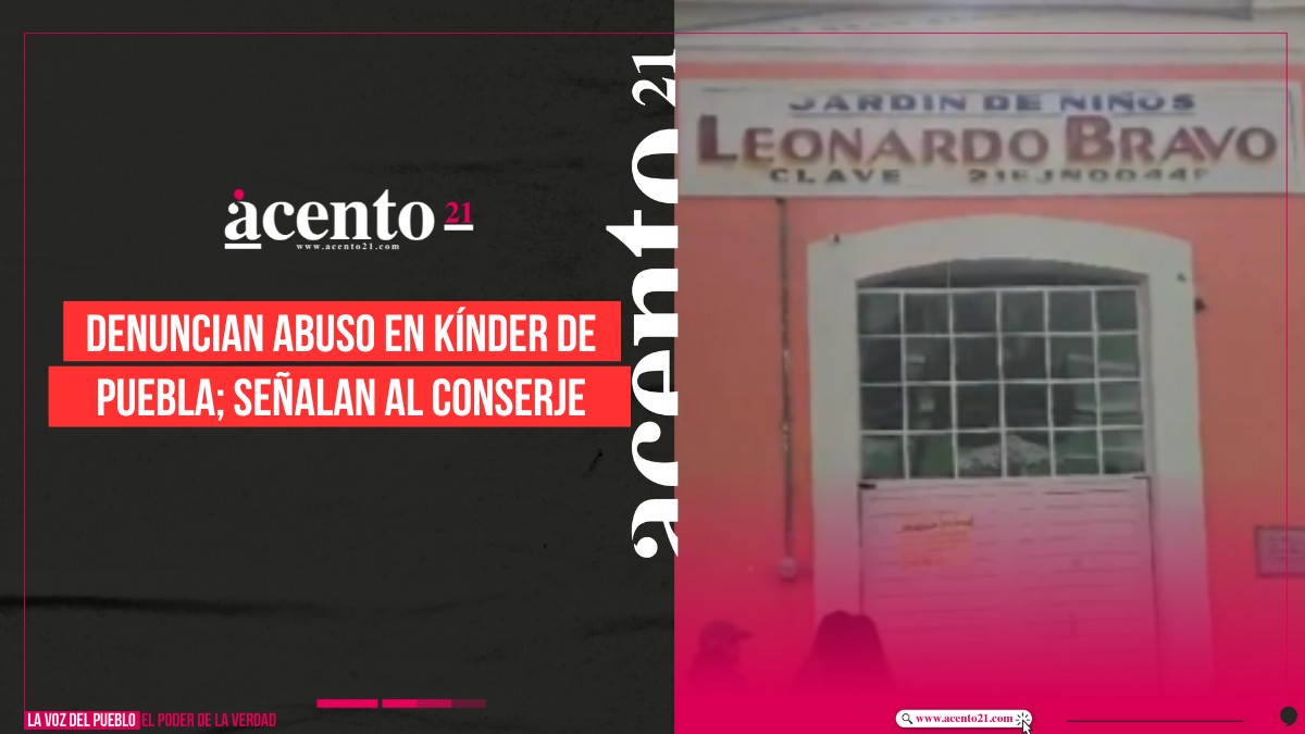 Denuncian abuso en kínder de Puebla; Señalan al conserje