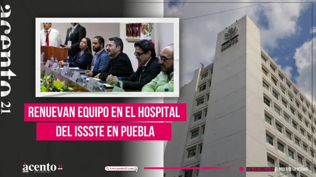 Renuevan equipo en el Hospital del ISSSTE en Puebla