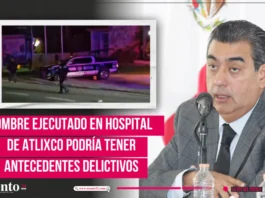 Hombre ejecutado en hospital de Atlixco podría tener antecedentes delictivos