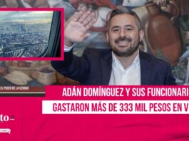 Gobierno de Adán Domínguez gastó más de 333 mil pesos en viajes