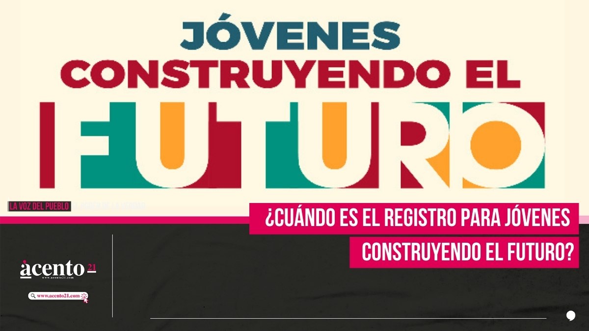 ¿Cuándo es el registro para Jóvenes Construyendo el Futuro?