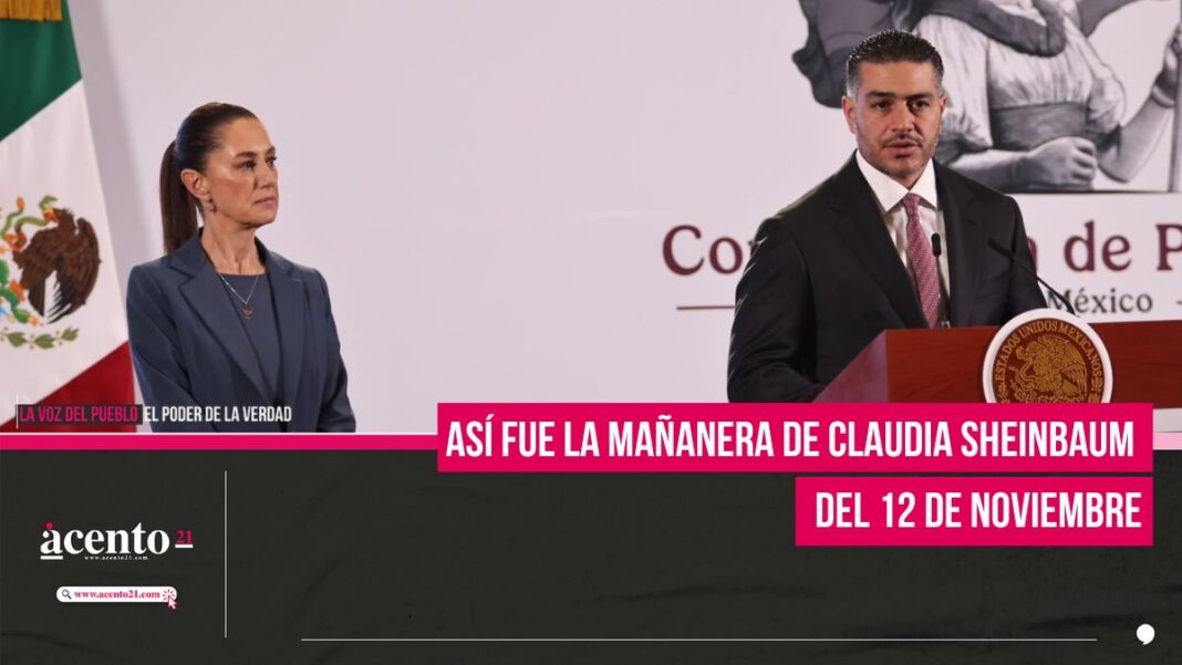 Así fue la mañanera de Claudia Sheinbaum del 12 de noviembre