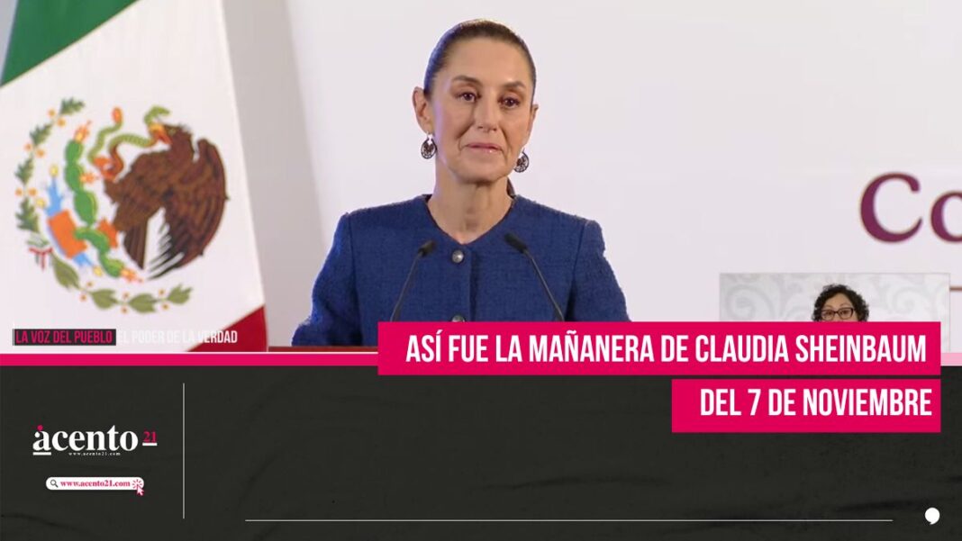 Mañanera de Claudia Sheinbaum del 7 de noviembre