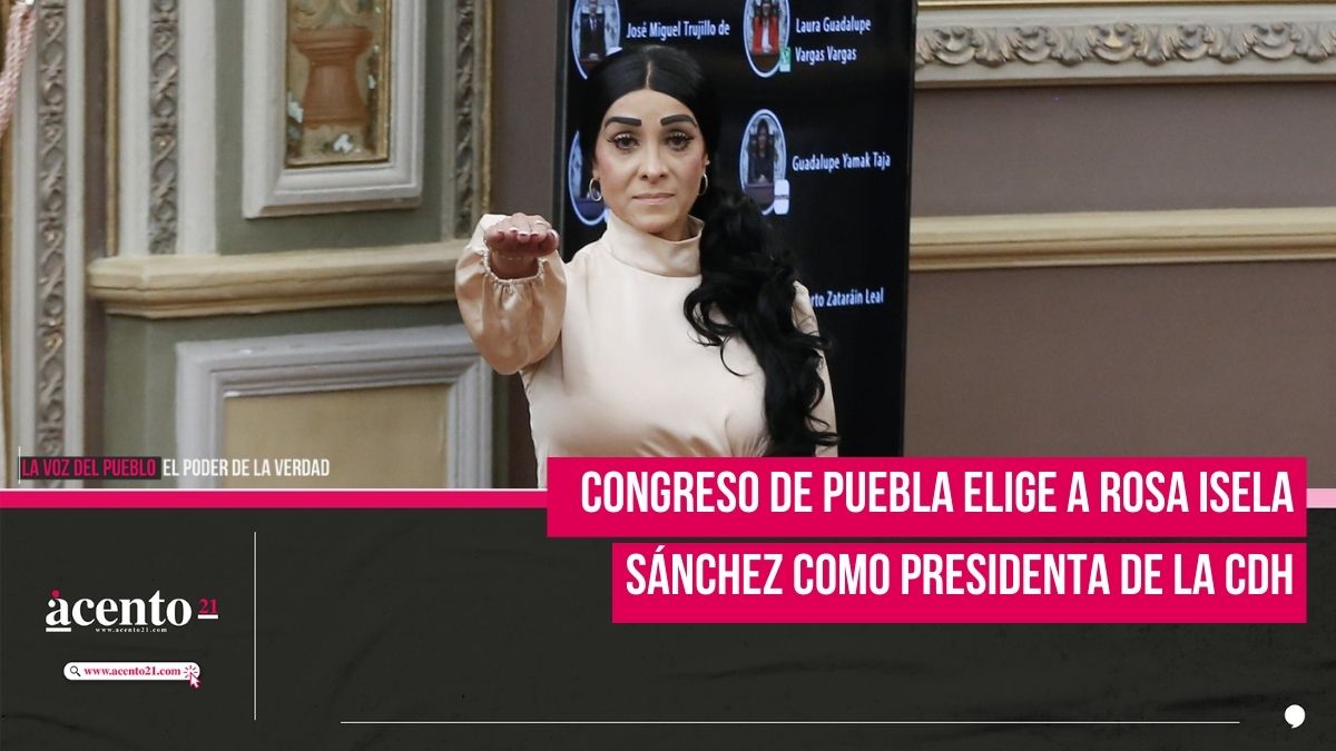 Congreso de Puebla elige a Rosa Isela Sánchez como presidenta de la CDH