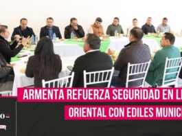 Armenta, gobernador de territorio, se reúne con ediles de la región Libres Oriental