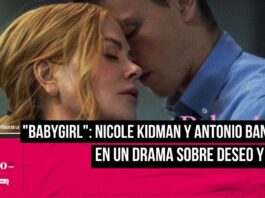 Babygirl Nicole Kidman y Antonio Banderas en un drama intenso