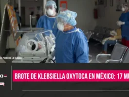 Brote de Klebsiella oxytoca deja 17 muertos en el Estado de México