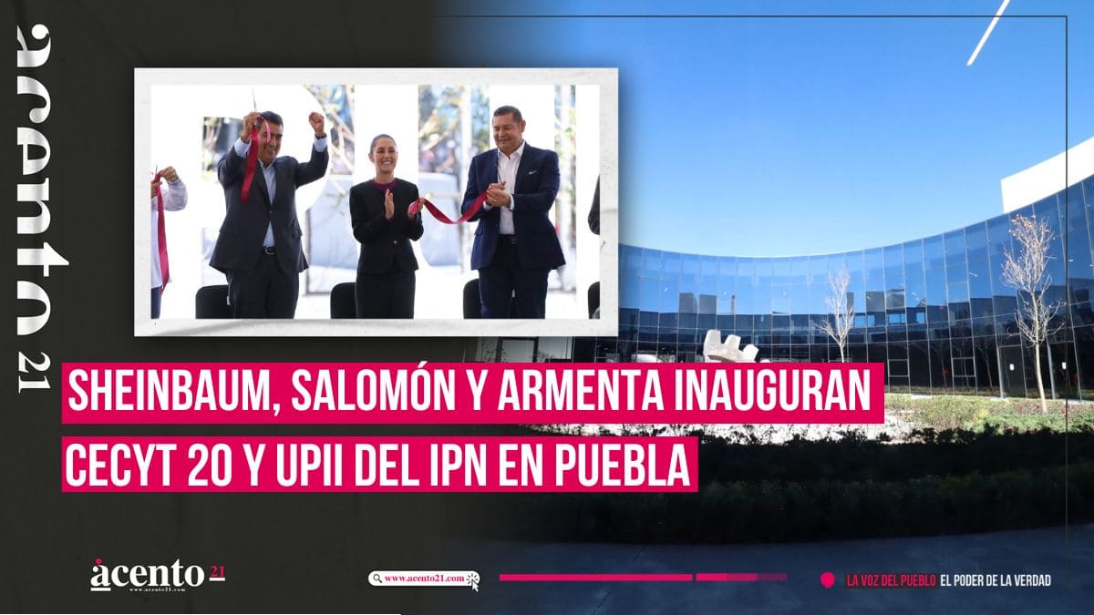 Claudia Sheinbaum, Sergio Salomón y Armenta inauguran CECyT 20 y la UPII del IPN en Puebla