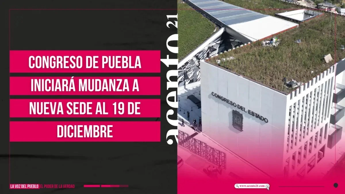 Congreso de Puebla iniciará mudanza a nueva sede al 19 de diciembre