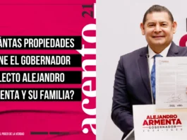 ¿Cuántas propiedades tiene el gobernador electo Alejandro Armenta y su familia