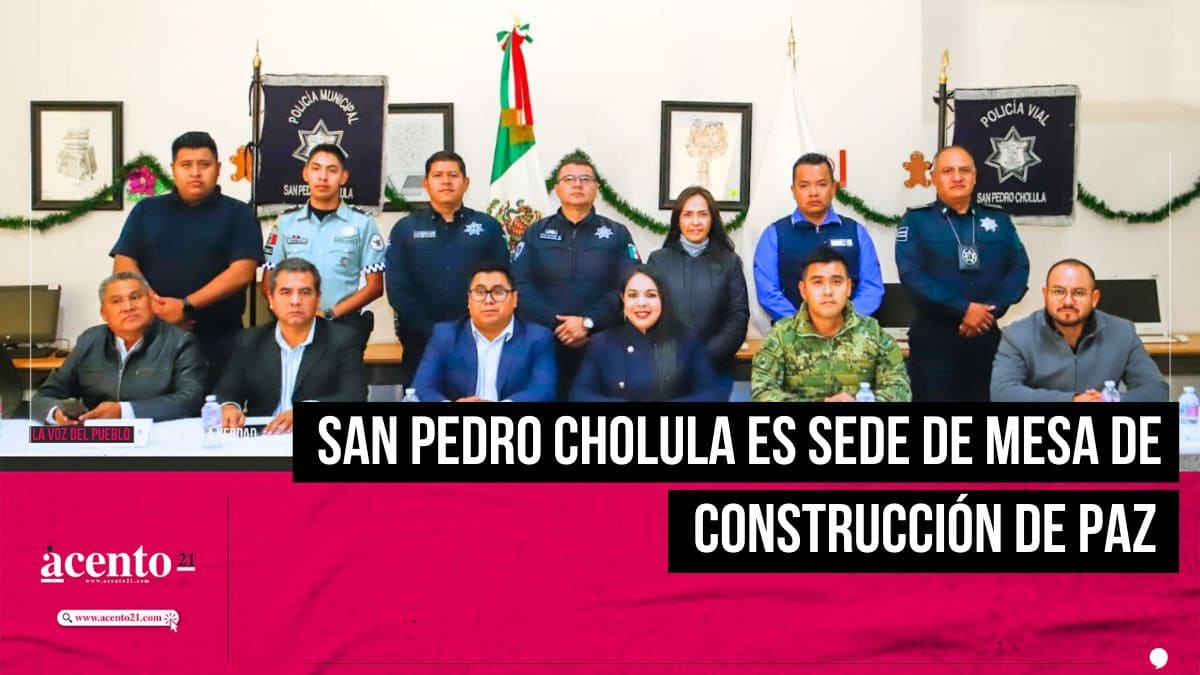 Desde San Pedro Cholula, realizan Mesa de Construcción de Paz