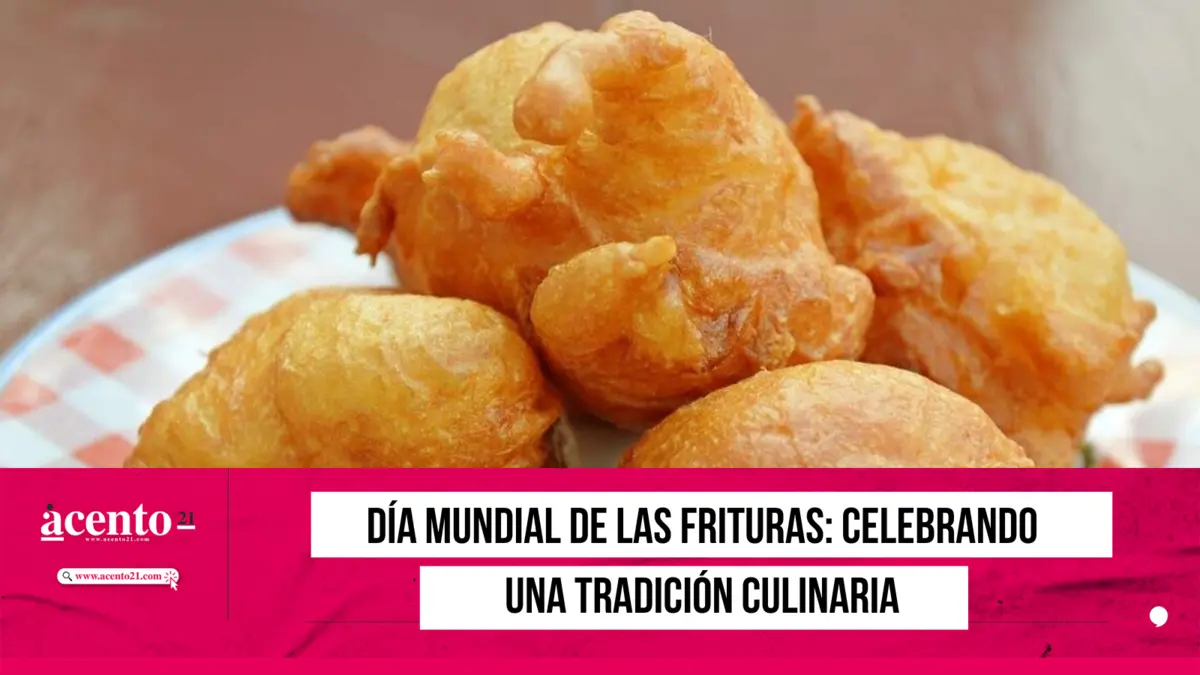 Día Mundial de las Frituras Celebrando una tradición culinaria