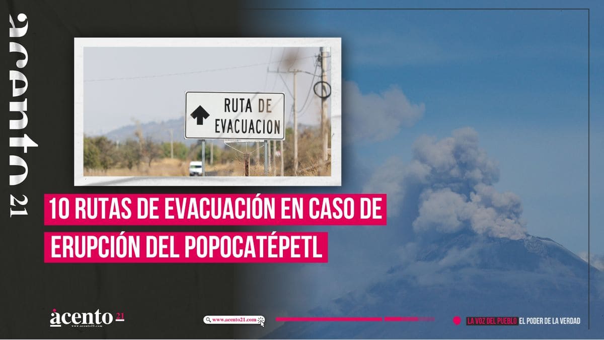 Estas son las 10 rutas de evacuación en caso de erupción del volcán Popocatépetl