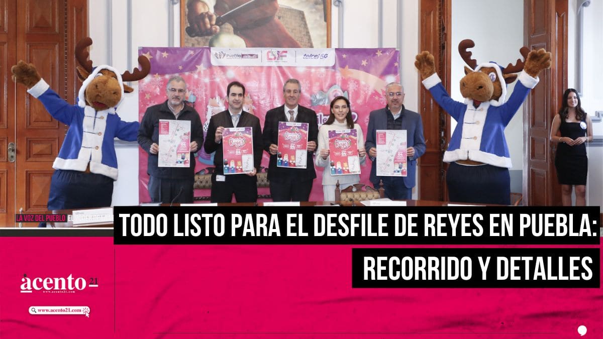 Este será el recorrido del Desfile de Reyes el 4 de enero en la ciudad de Puebla