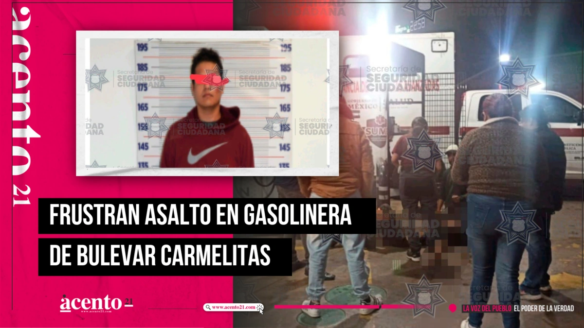 Frustran asalto en gasolinera de bulevar Carmelitas