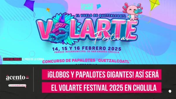 ¡Globos y Papalotes Gigantes! Así será el Volarte Festival 2025 en Cholula