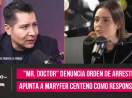 Mr. Doctor denuncia orden de arresto y apunta a Maryfer Centeno como responsable