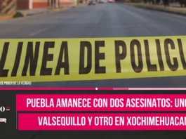 Puebla amanece con dos asesinatos Uno en Valsequillo y otro en Xochimehuacan