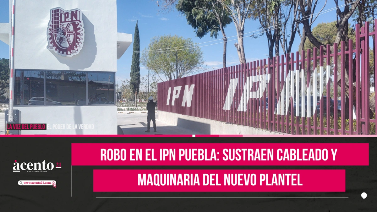 Robo en el IPN Puebla sustraen cableado y maquinaria del nuevo plantel