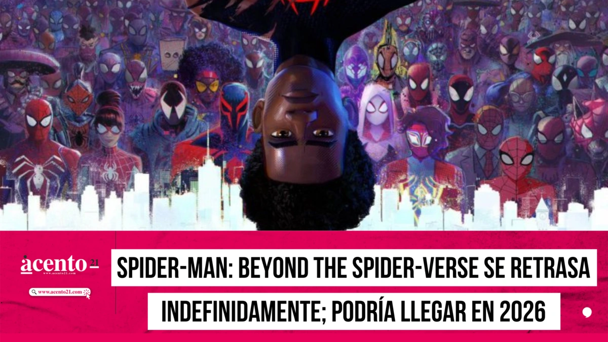 Spider-Man: Beyond the Spider-Verse se retrasa indefinidamente; podría llegar en 2026