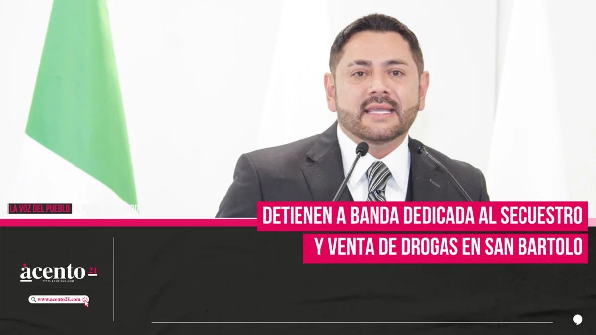 Detienen a banda delictiva dedicada al secuestro y venta de drogas en San Bartolo