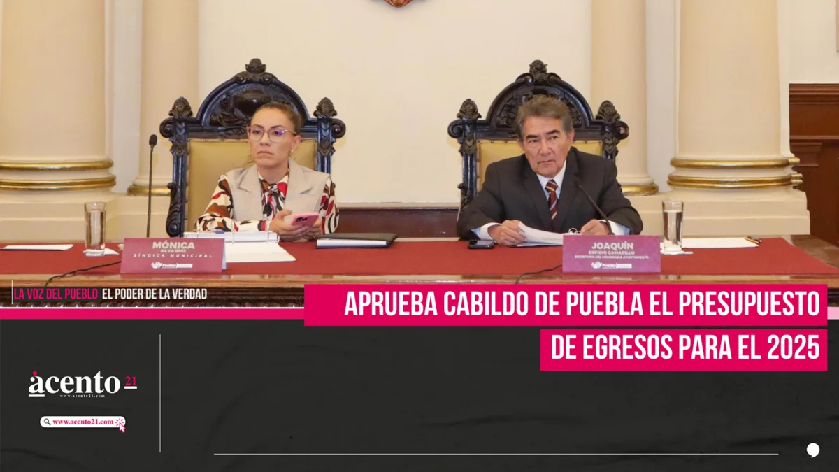 Aprueba Cabildo de Puebla el Presupuesto de Egresos para el 2025