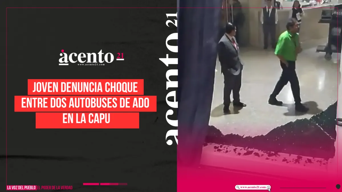 Joven denuncia choque entre dos autobuses de ADO en la CAPU