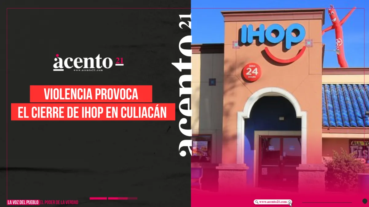 Violencia provoca el cierre de IHOP en Culiacán