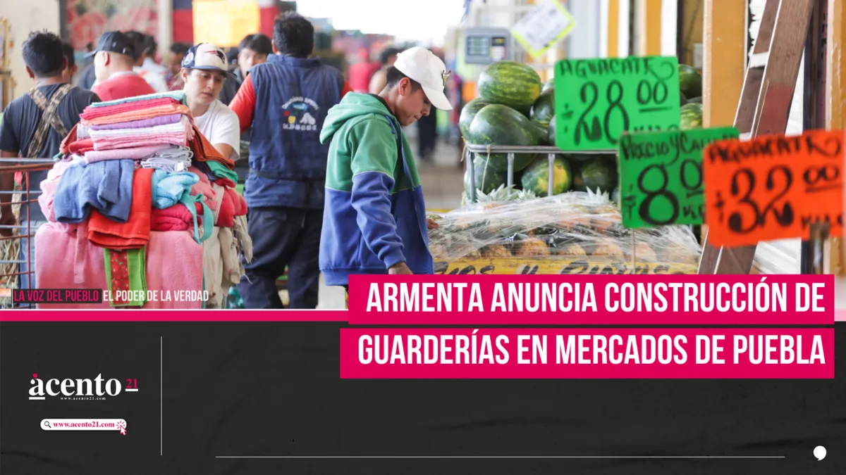 Armenta anuncia construcción de guarderías en todos los mercados de Puebla