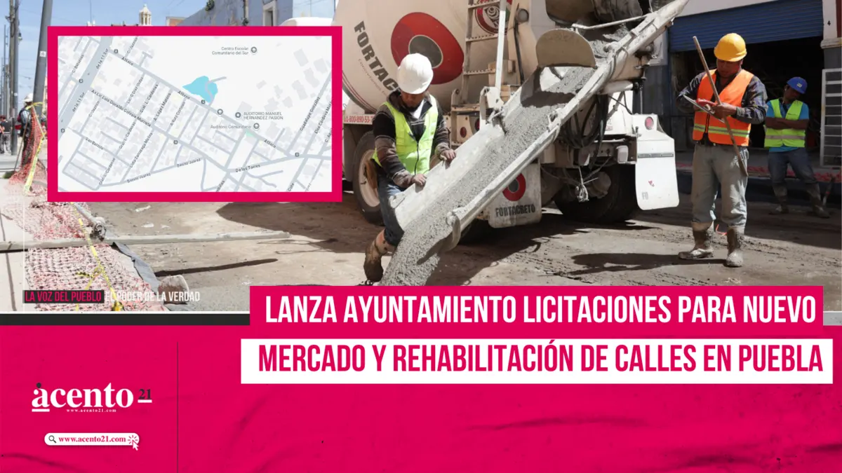 Lanza Ayuntamiento licitaciones para nuevo mercado y rehabilitación de calles en Puebla