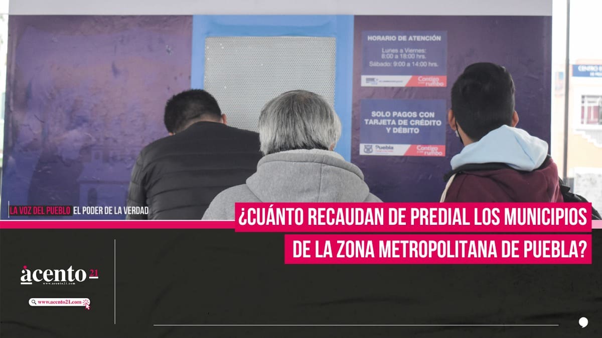 ¿Cuánto recaudan de predial los municipios de la Zona Metropolitana de Puebla?